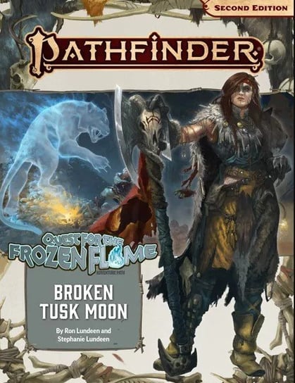 Pathfinder RPG Adventure Path: Broken Tusk Moon (Quest for the Frozen Flame 1 of 3 2nd Edition Other