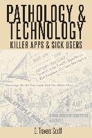 Pathology and Technology Scott Travers D.