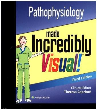 Pathophysiology Made Incredibly Visual (Incredibly Easy! Series®) Lippincott Williams&Wilki