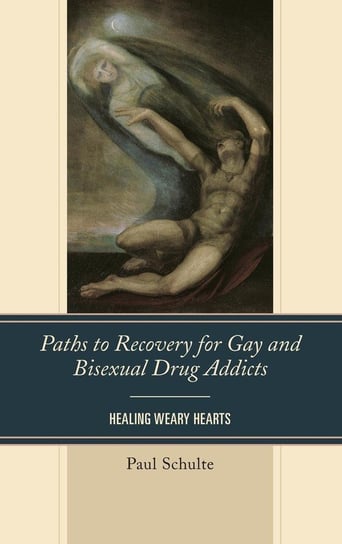 Paths to Recovery for Gay and Bisexual Drug Addicts Schulte Paul