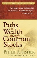 Paths to Wealth Through Common Stocks Fisher Philip A.