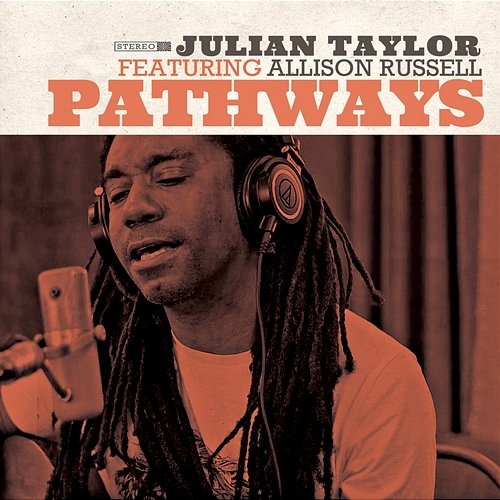 Pathways Julian Taylor & Allison Russell
