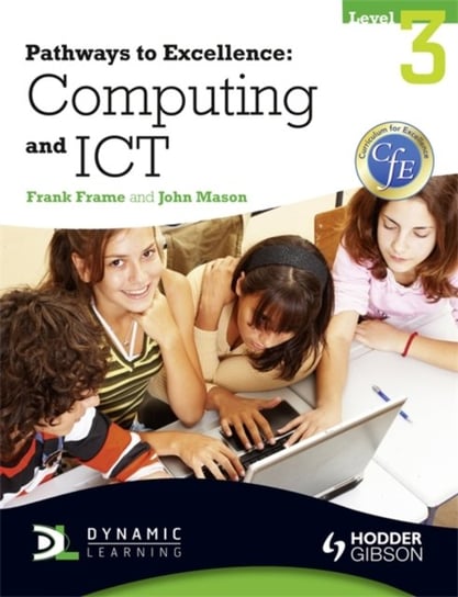 Pathways to Excellence: Computing and ICT Level 3 John Mason