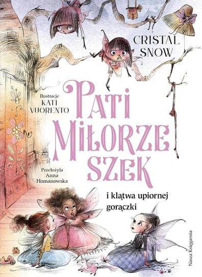 Pati Miłorzeszek i klątwa upiornej gorączki Cristal Snow