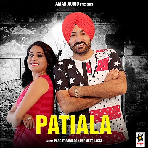 Patiala Pargat Samro & Harmeet Jassi