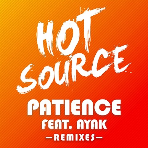 Patience Hot Source feat. Ayak Thiik