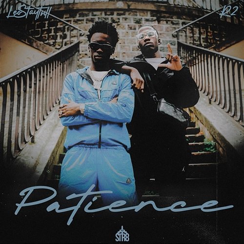 Patience LeoStayTrill, R2
