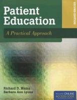 Patient Education: A Practical Approach [With Access Code] Muma Richard D., Lyons Barbara Ann