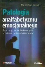 Patologia analfabetyzmu emocjonalnego Kozak Stanisław