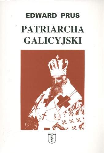 Patriarcha Galicyjski Prus Edward
