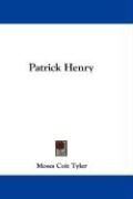Patrick Henry Tyler Moses Coit