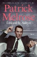 Patrick Melrose: The Novels Aubyn Edward