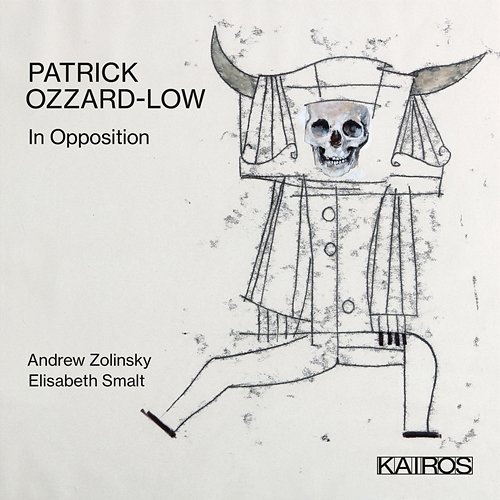 Patrick Ozzard-Low: In Opposition Andrew Zolinsky, Elisabeth Smalt
