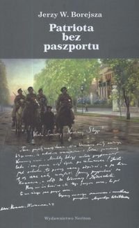 Patriota bez Paszportu Borejsza Jerzy W.