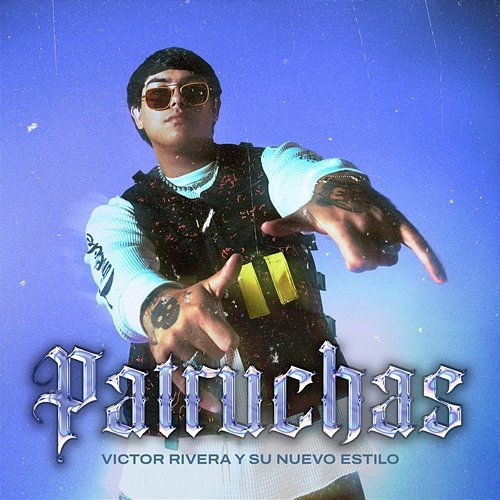 Patruchas Su Nuevo Estilo, Victor Rivera