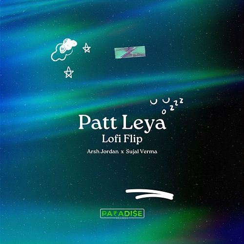 Patt Leya – Lofi Flip Arsh Jordan & Sujal Verma