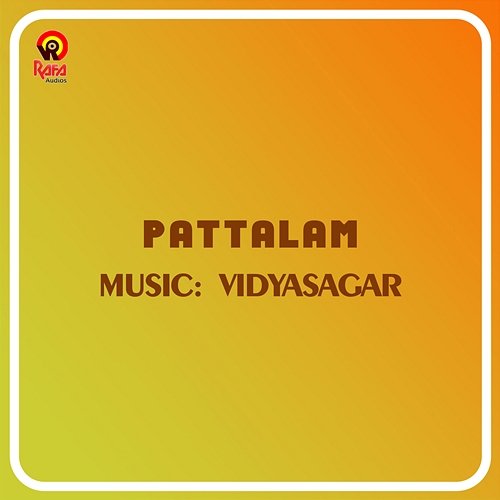 Pattalam (Original Motion Picture Soundtrack) Vidyasagar & Gireesh Puthenchery