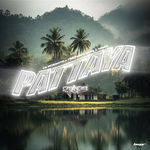 Pattaya Rap La Rue feat. VS Mosquito, Finessim, 3imad, Ceso