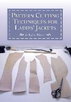 Pattern Cutting Techniques for Ladies' Jackets Baker-Waters Jo