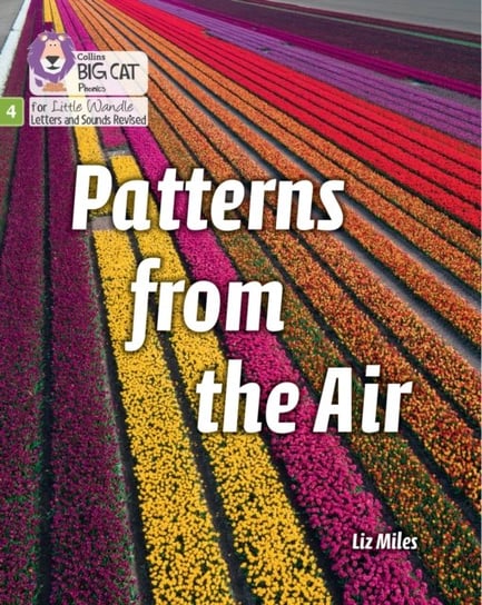 Patterns from the Air: Phase 4 Set 2 Stretch and Challenge Liz Miles
