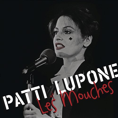 Patti LuPone at Les Mouches Patti LuPone