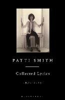 Patti Smith Collected Lyrics Smith Patti