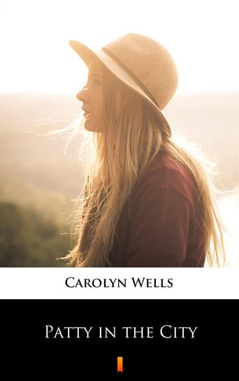 Patty in the City - ebook mobi Carolyn Wells