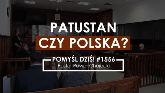 Patustan czy Polska? #pomyśldziś #1556 - Idź Pod Prąd Nowości - podcast Opracowanie zbiorowe