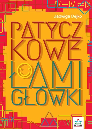 Patyczkowe łamigłówki Dejko Jadwiga