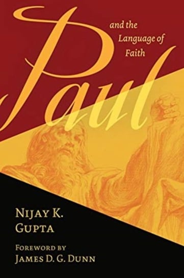 Paul And The Language Of Faith Gupta Nijay K