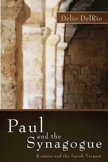 Paul and the Synagogue Delrio Delio