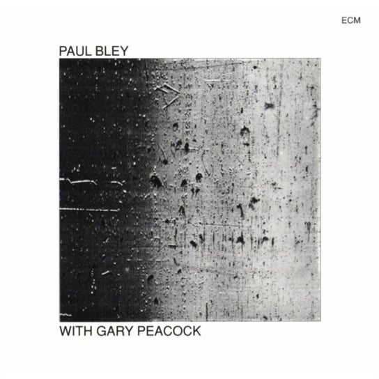 Paul Bley With Gary Peacock Bley Paul