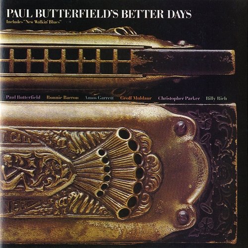 Paul Butterfield's Better Days Paul Butterfield's Better Days