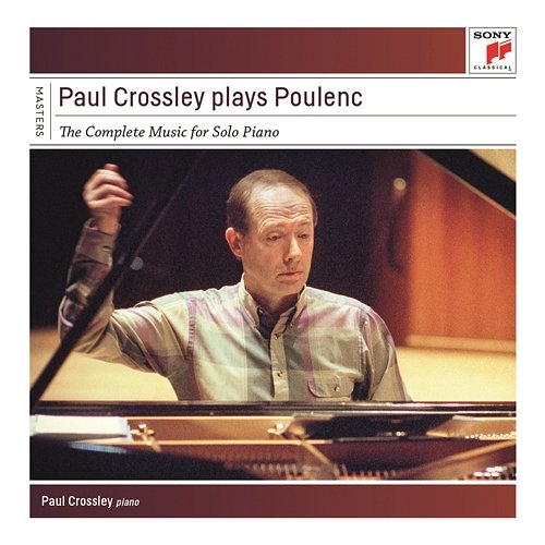 Paul Crossley Plays Poulenc - Complete Works for Piano Paul Crossley