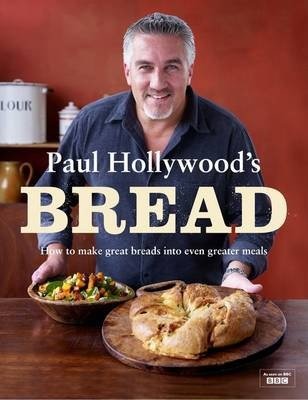 Paul Hollywood's Bread Hollywood Paul