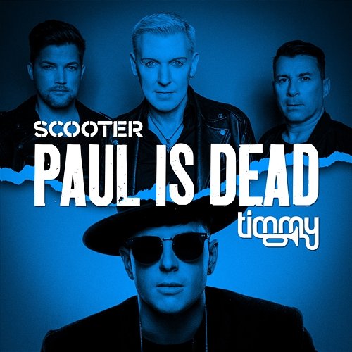 Paul Is Dead Scooter, Timmy Trumpet