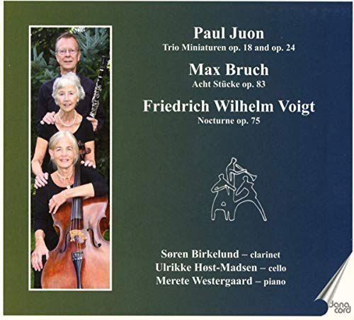 Paul Juon	 Trio Miniatruen. Op 18 & Op. 24 / Max Bruch	 Acht Stucke. Op. 83 / Friedrich Wilhelm Voigt	 Nocturne. Op. 75 Various Artists