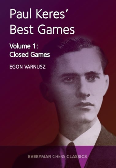 Paul Keres' Best Games Vol 1 Egon Varnusz
