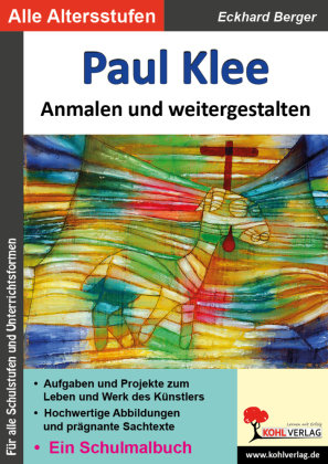 Paul Klee ... anmalen und weitergestalten KOHL VERLAG Der Verlag mit dem Baum