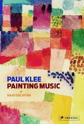 Paul Klee: Painting Music Duchting Hajo