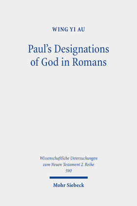 Paul's Designations of God in Romans Mohr Siebeck