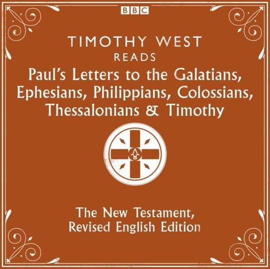 Paul's Letters to the Galatians, Ephesians, Phillippians, Colossians, Thessalonians & Timothy Opracowanie zbiorowe