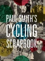 Paul Smith's Cycling Scrapbook Smith Paul