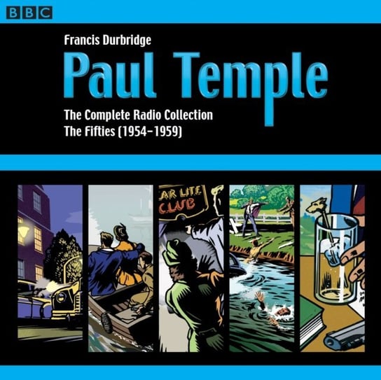 Paul Temple: The Complete Radio Collection: Volume Two Durbridge Francis