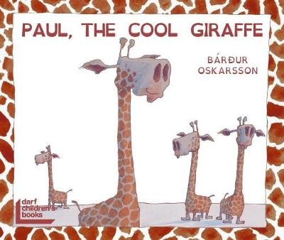 Paul, the Cool Giraffe Bardur Oskarsson