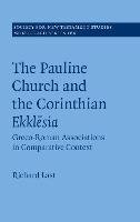 Pauline Church and the Corinthian Ekklesia Last Richard