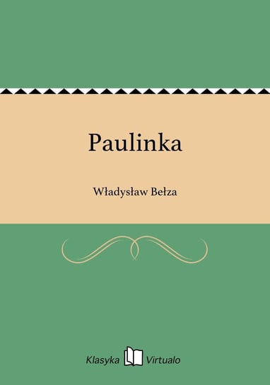 Paulinka Bełza Władysław
