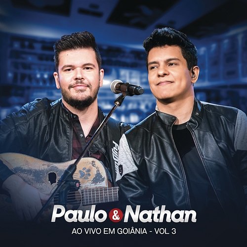 Paulo e Nathan Ao Vivo - EP 3 Paulo e Nathan