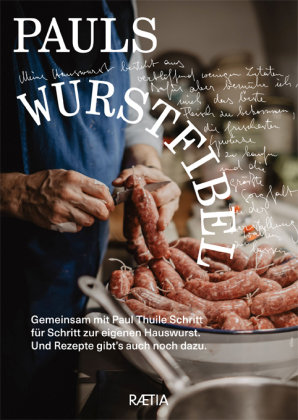 Pauls Wurstfibel Edition Raetia