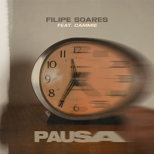 Pausa Filipe Soares feat. Cammie